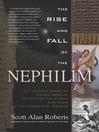 The Rise and Fall of the Nephilim The Rise and Fall of the Nephilim